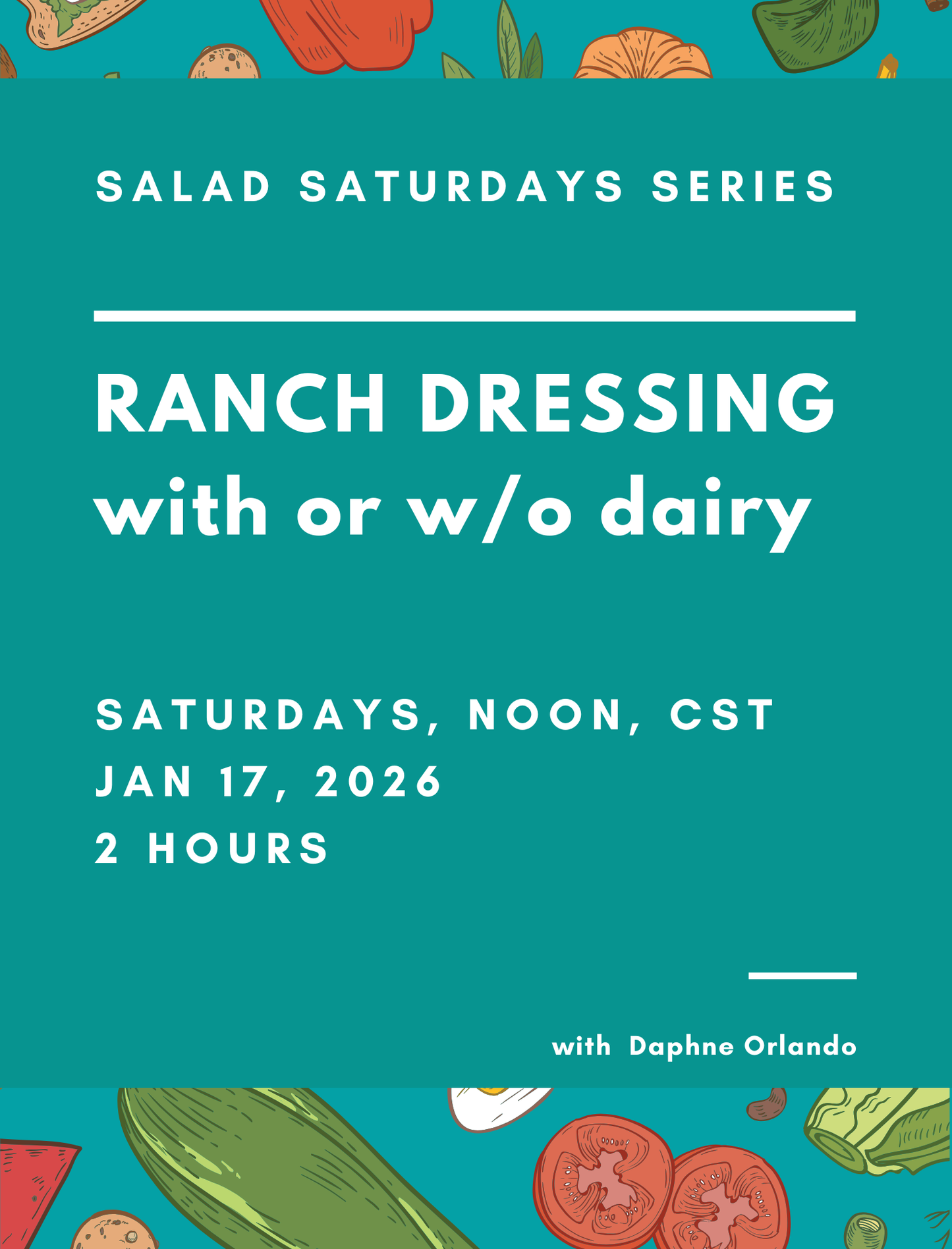 Salad Saturdays: Ranch Dressing with or w/o Dairy