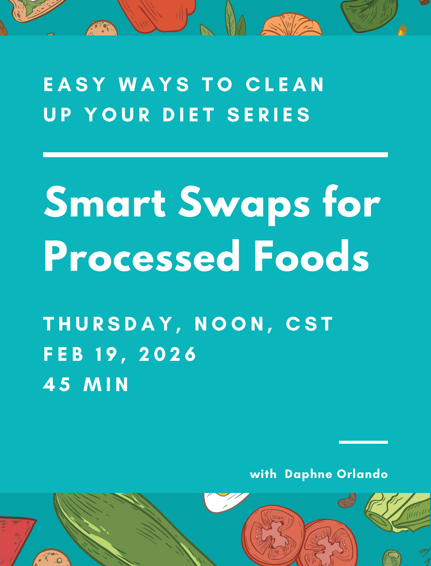 Easy Ways to Clean Up Your Diet: Smart Swaps for Processed Foods