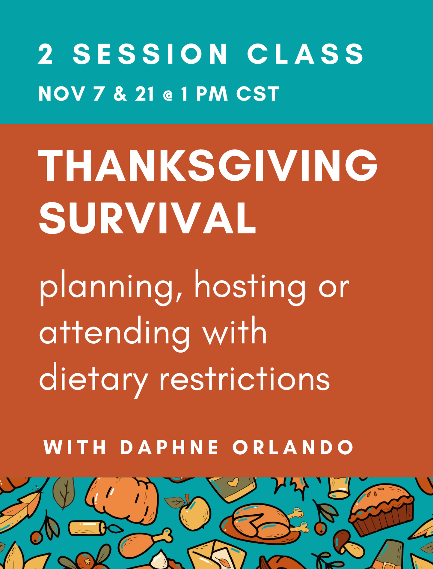 Thanksgiving survival: planning, hosting or attending with dietary restrictions