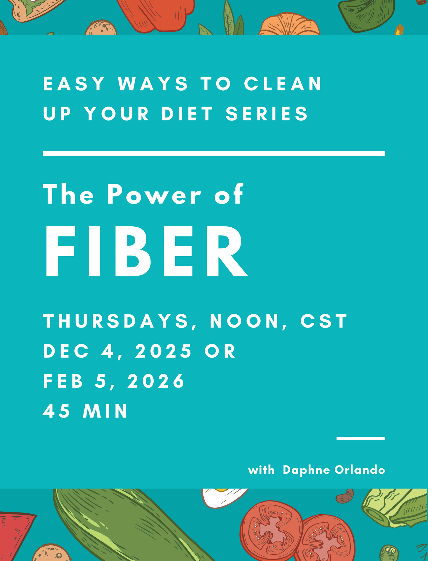 Easy Ways to Clean Up Your Diet: The Power of Fiber