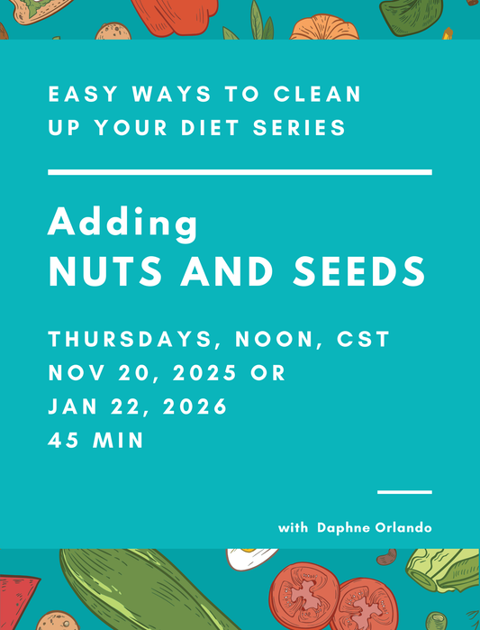 Easy Ways to Clean Up Your Diet: Adding Nuts and Seeds