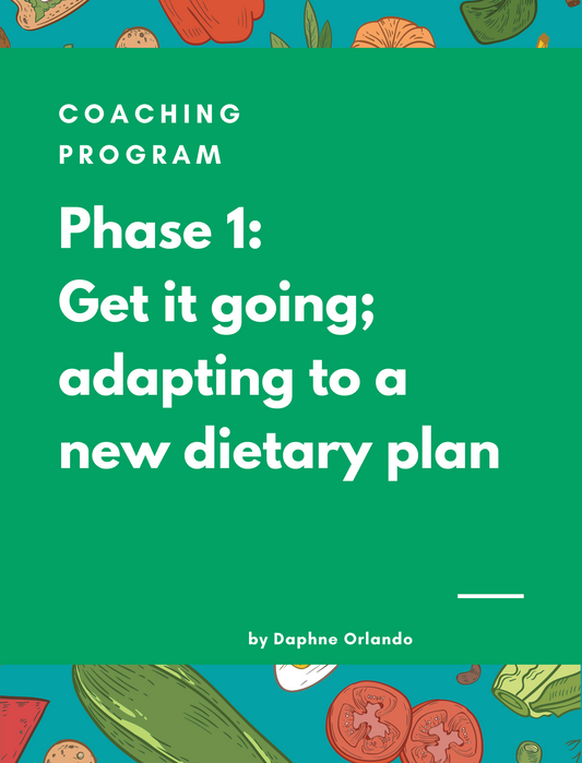 Phase 1: Get it going; adapting to a new dietary plan (coaching program)