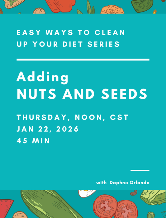 Easy Ways to Clean Up Your Diet: Adding Nuts and Seeds